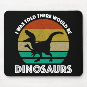 Jag fick höra att det skulle finnas dinosaurier musmatta
