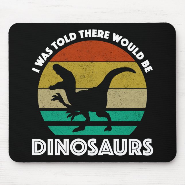 Jag fick höra att det skulle finnas dinosaurier musmatta (Framsidan)