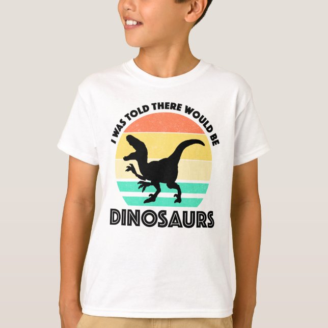Jag fick höra att det skulle finnas dinosaurier t shirt (Framsida)