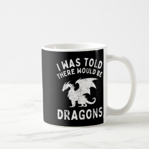 Jag fick höra att det skulle finnas drakar på För Kaffemugg