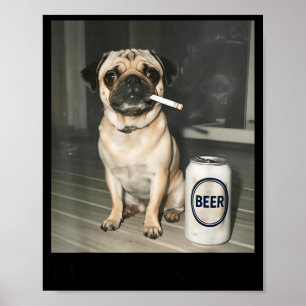 Jag Fick Hund Mops Rökande Öl Poster