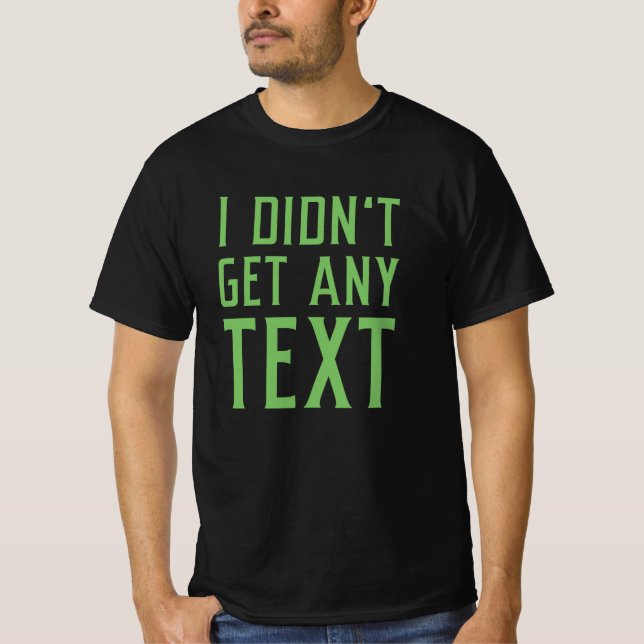 Jag fick ingen text t shirt (Framsida)