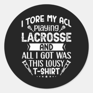 Jag fick min akl att spela Lacrosse Funny Knekirur Runt Klistermärke