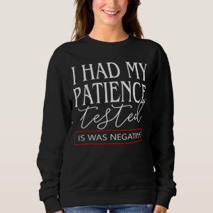 Jag fick min patient att testa att det var Negativ T Shirt