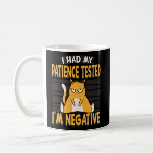 Jag fick min patient prövad om att jag är Negativ Kaffemugg