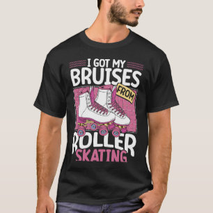 Jag Fick Mina Blåmärken Från Rullskridskoåkning Ba T Shirt