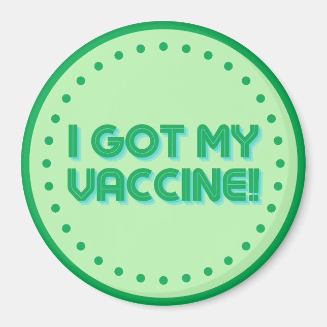 Jag fick mitt vaccin! magnet (Framsidan)