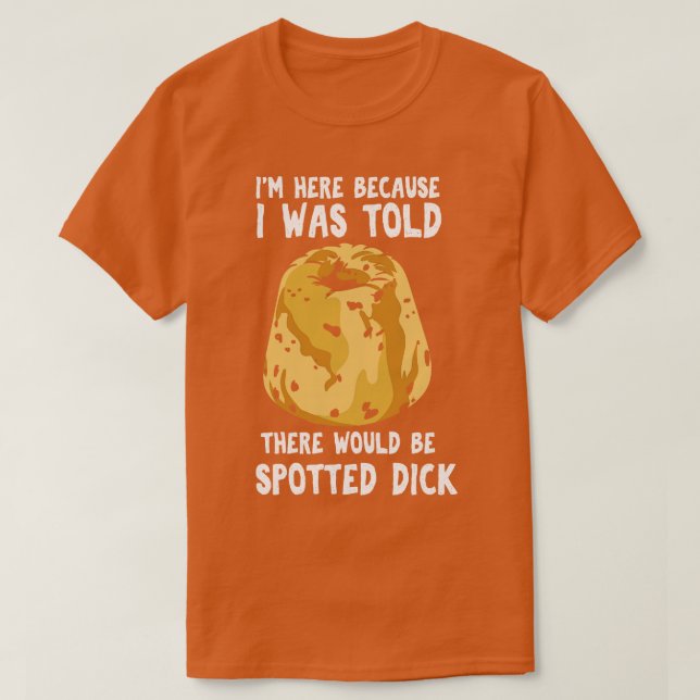 Jag fick veta att det skulle bli en dick. t shirt (Design framsida)