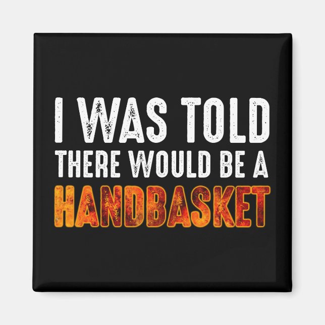 Jag fick veta att det skulle finnas en handkorg magnet (Framsidan)