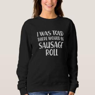Jag fick veta att det skulle finnas korvrulle Roli T Shirt