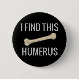 Jag finner denna Humerus Knapp