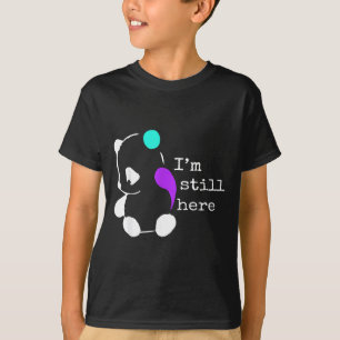 Jag finns fortfarande kvar - Semikolon present för T Shirt