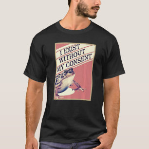 Jag finns utan mitt medgivande till Grognos 1 T Shirt