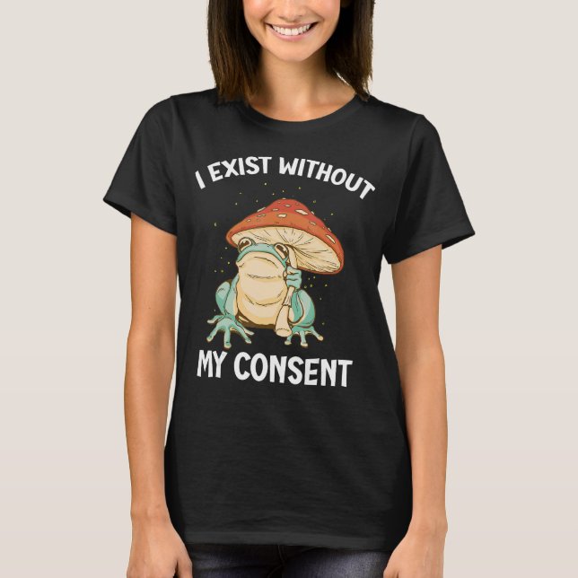 Jag finns utan mitt samtycke från Frog Funny Surre T Shirt (Framsida)