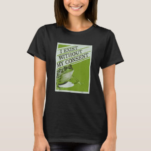 Jag finns utan mitt samtycke, Frog Funny Surreal T Shirt