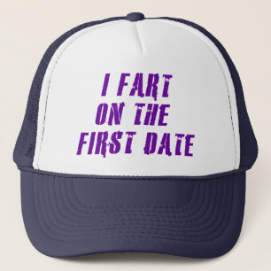 Jag fiser på första daterar truckerkeps
