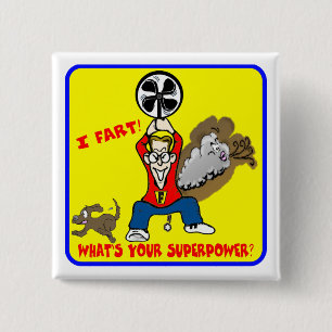 Jag fiser vad är din Superpower knäppas Knapp