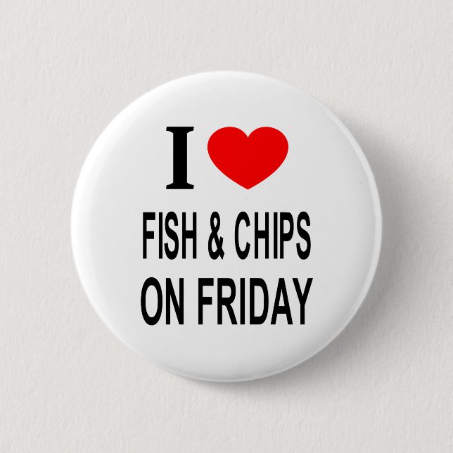 Jag ❤️ FISK & POTATISCHIPS PÅ FREDAG JAG ÄLSKAR FI Knapp (Framsida)