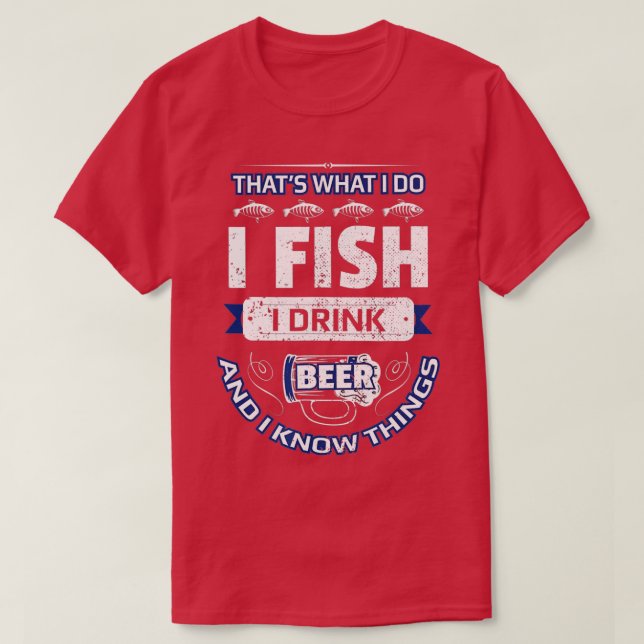 Jag fiskar dricksöl och känner Sak Funny Fishing V T Shirt (Design framsida)