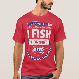 Jag fiskar dricksöl och känner Sak Funny Fishing V T Shirt
