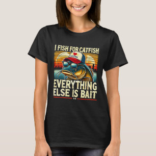 Jag fiskar efter mal allt annat är bifångst mal t shirt