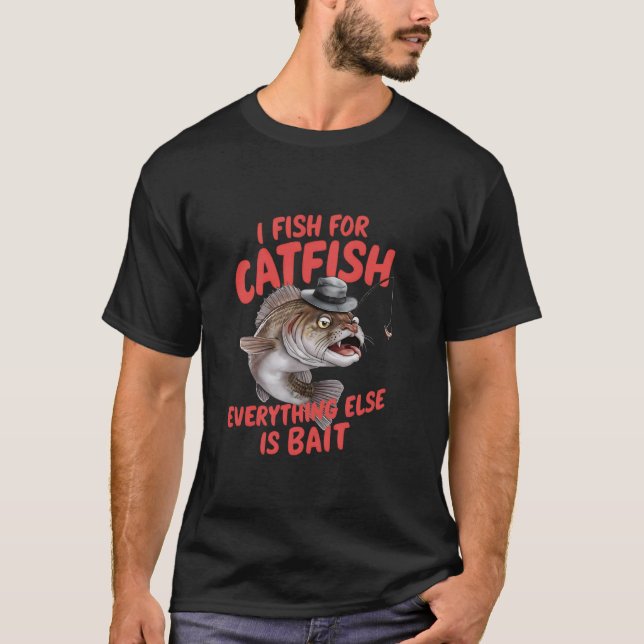 Jag fiskar Mal alla andra är Agn Fiske T Shirt (Framsida)