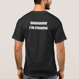 Jag fiskar med Bubba, Shhhh! Jag fiskar T Shirt