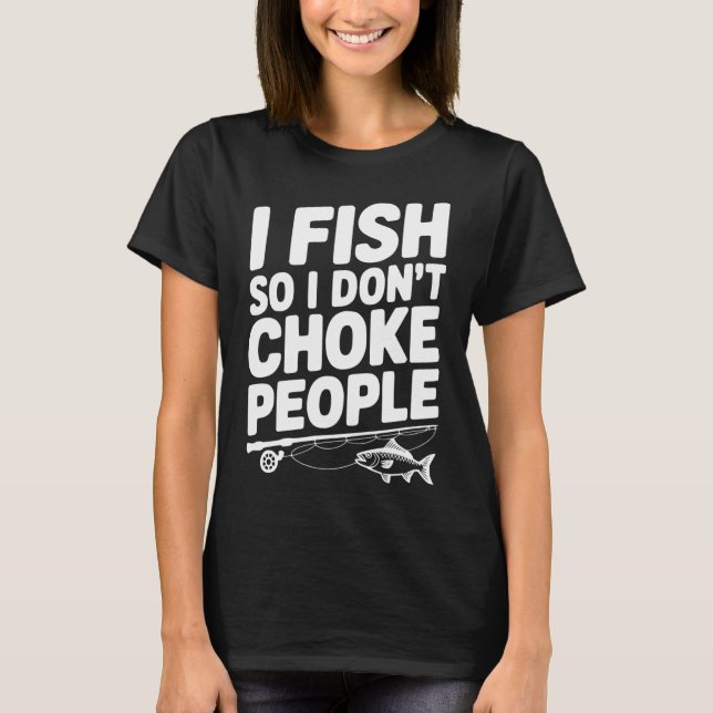 Jag fiskar så jag kväver inte människor t shirt (Framsida)