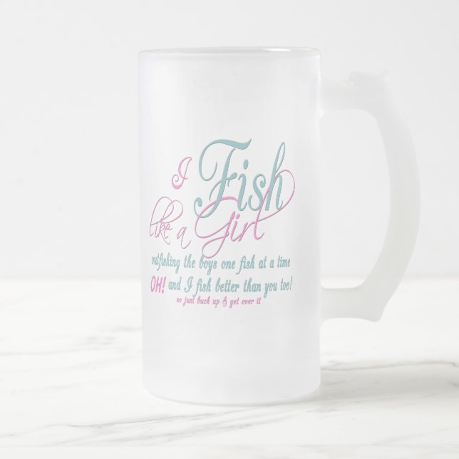 Jag fiskar som en flicka i fiskeredskap frostat ölglas (Höger)