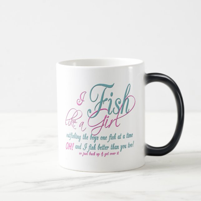 Jag fiskar som en flicka i fiskeredskap magisk mugg (Höger)