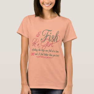 Jag fiskar som en flicka i fiskeredskap t-shirt