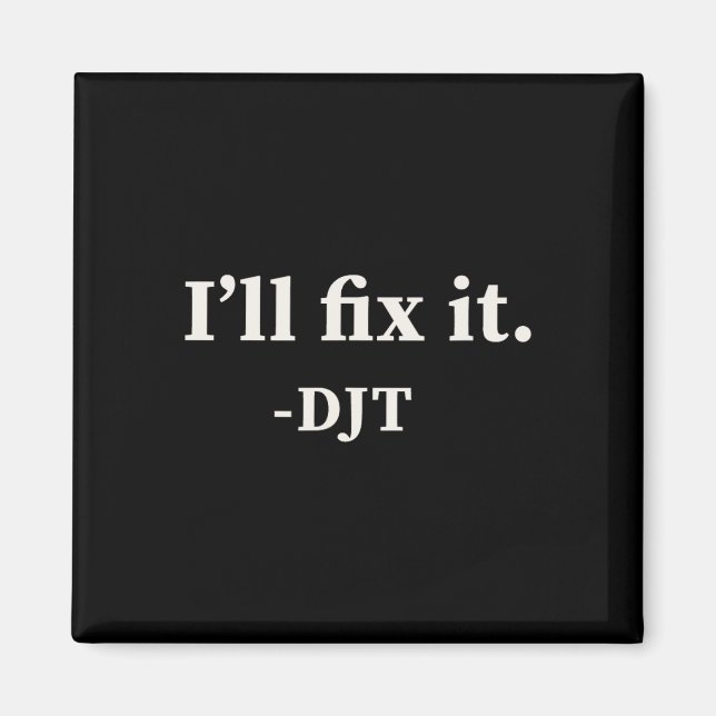 Jag fixar det 2024 Win Victory Winner Trump Qu Magnet (Framsidan)