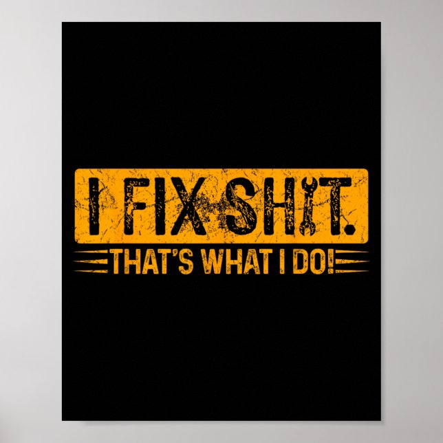 Jag Fixar Det Är Vad Jag Gör Roligt Fars Dag Poster (Framsidan)