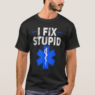 Jag Fixar Dumma Sjukvårdare Retro Sjukvårdare Akut T Shirt
