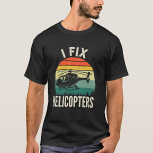 Jag Fixar Helikoptrar, Rolig Aviation Strukturell T Shirt