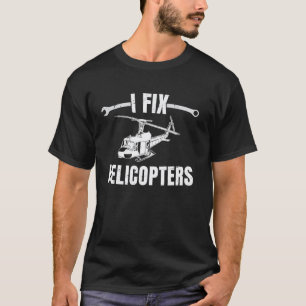 Jag Fixar Helikoptrar, Rolig Aviation Strukturell T Shirt