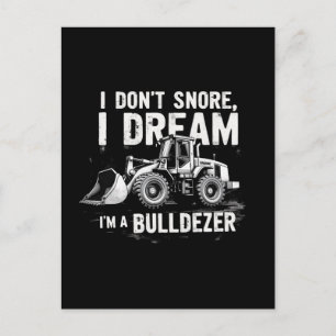 Jag fixar mig inte i drömmen att jag är Bulldozer Helg Vykort