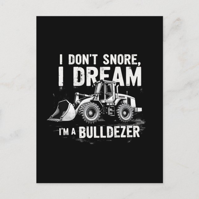 Jag fixar mig inte i drömmen att jag är Bulldozer  Helg Vykort (Framsida)