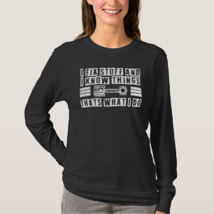 Jag fixar Saker och jag känner Sak mekaniska repar T Shirt
