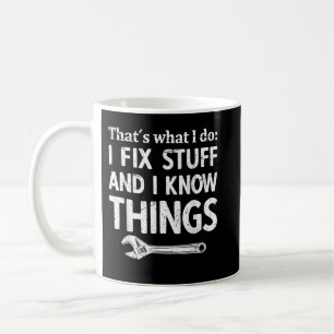 Jag fixar saker och jag vet saker mekaniker teknik kaffemugg