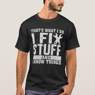Jag Fixar Saker Rolig Mekaniker Ingenjör Handyman T Shirt