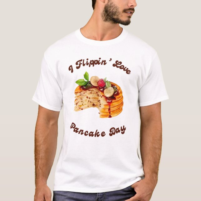 Jag flippin Kärlek Pancake Day T Shirt (Framsida)