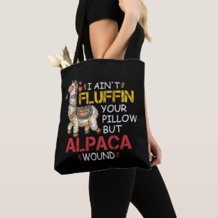 Jag fluffar inte i din fyllning, men Alpaca Wound Tygkasse
