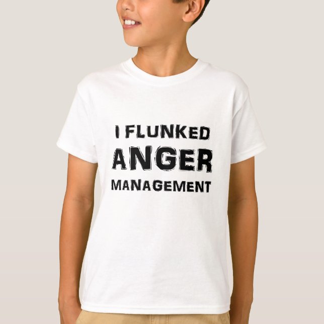 Jag Flunked ilskaledning Tee Shirt (Framsida)