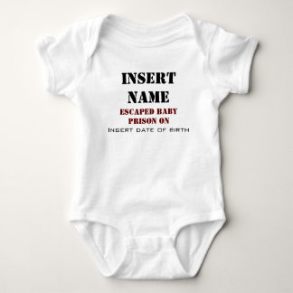 Jag flydde från fängelset i baby. tee