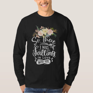 Jag flydde i Kärlek med dig T Shirt