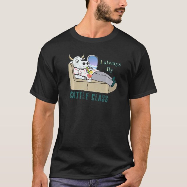 Jag Flyger Alltid Nötkött Klass T Shirt (Framsida)