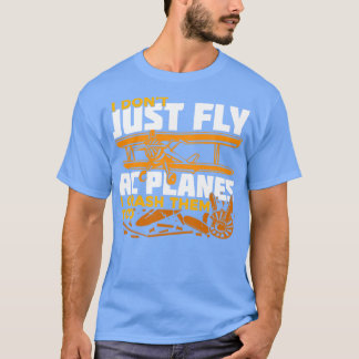 Jag flyger inte bara RC Flygplan, jag krockar dem T Shirt