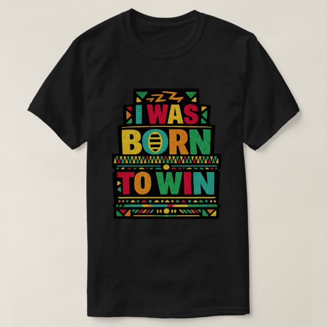 Jag Föddes För Att Segra Retro Citat Konst T Shirt (Design framsida)