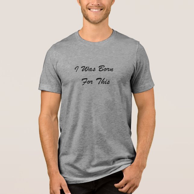 Jag Föddes För Detta™ LDS Herr, Färger, T-Shirt (Framsida)